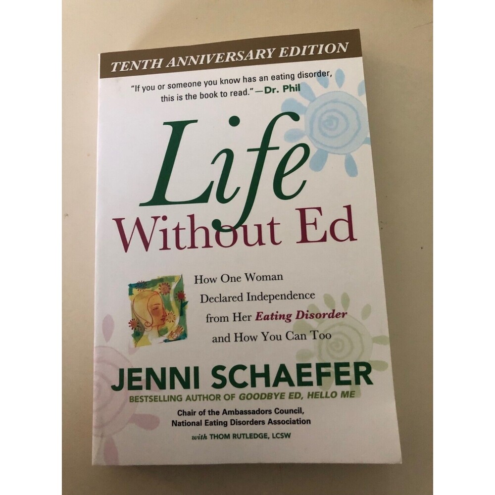 Life Without Ed How One Woman Declared Independence from Her Eating Disorder